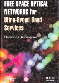 Free Space Optical Networks for Ultra-Broad Band Services