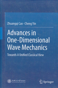 Advances in One-Dimensional Wave Mechanics: Towards A Unifed Classical View