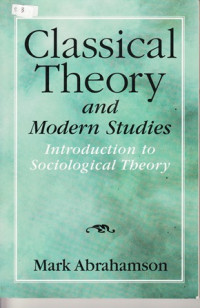 Classical Theory and Modern Studies