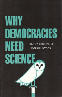 Why Democracies Need Science