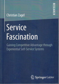 Service Fascination:Gaining Competitive Advantage Through Experiential Self-Service Systems