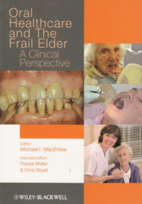 Oral Healthcare and The Frail Elder: A Clinical Perspective