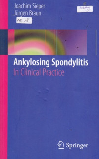 Ankylosing Spondylitis : In Cliniical Practice