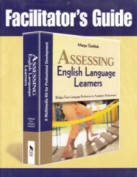 Assessing English Language Learners : Facilitator's Guide