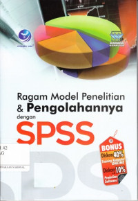 Ragam Model Penelitian Dan Pengolahannya Dengan SPSS