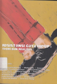 Resistensi Gaya Hidup: Teori Dan Realitas