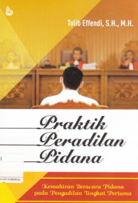 Praktik Peradilan Pidana