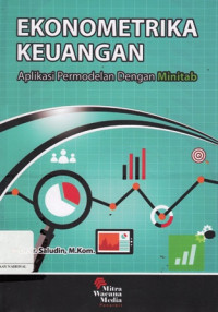 Ekonometrika Keuangan : Aplikasi Permodelan Dengan Minitab