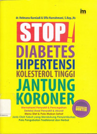 STOP! Diabetes, Hipertensi, Kolesterol Tinggi, Jantung Koroner