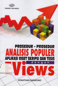 Prosedur-Prosedur Analisis Populer Aplikasi Riset Skripsi dan Tesis Dengan Eviews