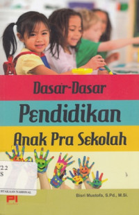 Dasar-Dasar Pendidikan Anak Pra Sekolah