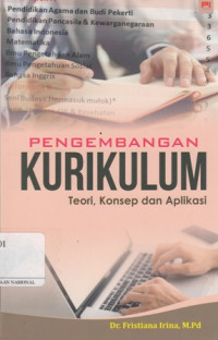 Pengembangan Kurikulum : Teori, Konsep dan Aplikasi