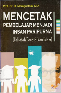 Mencetak Pembelajar Menjadi Insan Paripurna