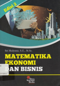 Matematika Ekonomi dan Bisnis Edisi Dua