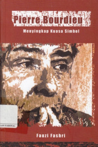 Pierre Bourdieu Menyingkap Kuasa Simbol