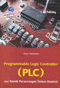 Programmable Logic Controller (PLC) dan Teknik Perancangan Sistem Kontrol