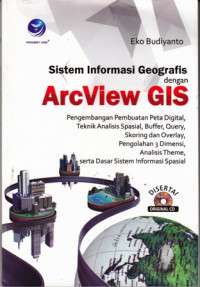 Sistem Informasi Geografis Dengan ArcView Gis