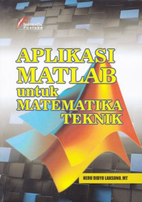 Aplikasi Matlab untuk Matematika Teknik