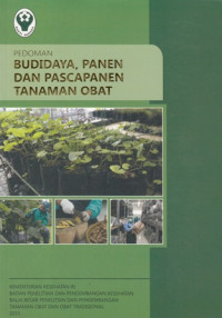 Pedoman Budidaya Panen Dan Pascapanen Tanaman Obat