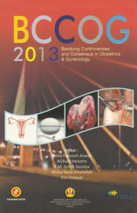 BCCOG 2013: Bandung Controversies And Consensus In Obstetrics & Gynecology