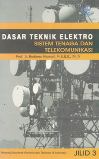 Dasar Teknik Elektro Sistem Tenaga Dan Telekomunikasi Jilid 3