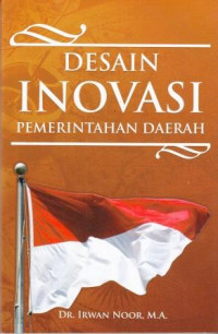 Desain Inovasi Pemerintahan Daerah