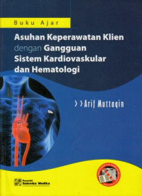 Asuhan Keperawatan Klien Dengan Gangguan Sistem Kardiovaskular Dan Hematologi