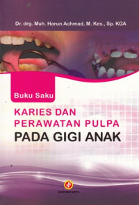 Karies  Dan Perawatan  Pulpa Pada Gigi Anak