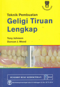 Teknik Pembuatan Geligi Tiruan Lengkap