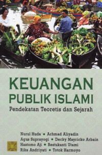 Keuangan Publik Islami: Pendekatan Teoritis dan Sejarah