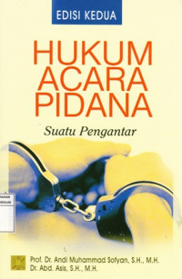 Hukum Acara Pidana: Suatu Pengantar