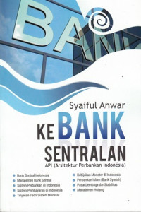 Ke Bank Sentralan API  (Arsitektur Perbankan Indonesia)