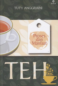 Teh : Proses Dan Manfaat