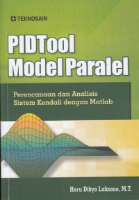 Pidtool Model Paralel : Perencanaan dan Analisis Sistem Kendali dengan Matlab