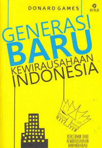 Generasi Baru Kewirausahaan Indonesia