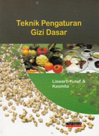 Teknik Pengaturan Gizi Dasar