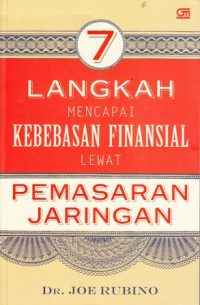 7 Langkah mencapai kebebasan finansial lewat pemasaran jaringan