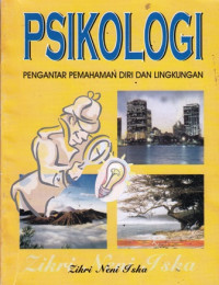 Psikologi : Pengantar Pemahaman Diri dan Lingkungan