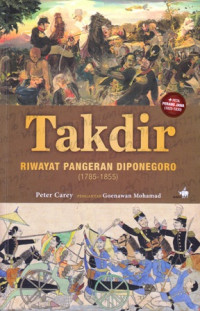 Takdir : Riwayat Pangeran Diponegoro (1785-1855)