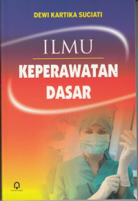 Ilmu Keperawatan Dasar