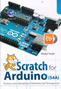 Stratch for Arduino (S4A)- Panduan untuk Mempelajari Elektronika dan Pemrograman