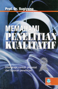 Memahami Penelitian Kualitatif