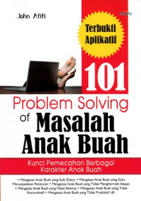 101 Problem solving of Masalah Anak Buah : Kunci Pemecahan Berbagai Karakter Anak Buah