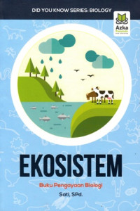 Ekosistem : Buku Pengayaan Biologi