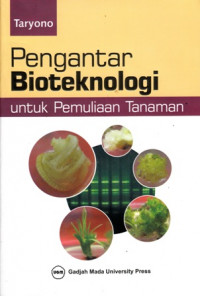 Pengantar Bioteknologi Untuk Pemuliaan Tanaman