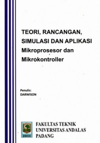 Teori,Rancangan Simulasi Dan Aplikasi Mikroprosesor Dan Mikrokontroler