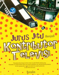 Jurus Jitu Menjadi Kontributor Televisi