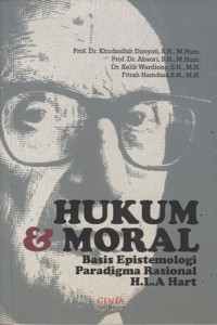 Hukum dan Moral:Basis Epistemologi Paradigma Rasional H.L.A Hart