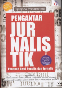 Pengantar Jurnalistik:Panduan Awal Penulis dan Jurnalis