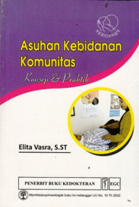 Asuhan Kebidanan Komunitas : Konsep & Praktik